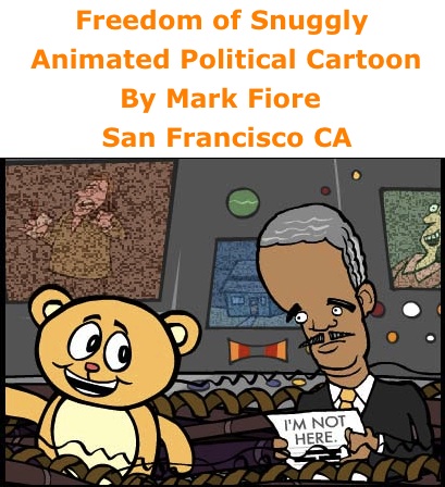 BlackCommentator.com: Freedom of Snuggly - Animated Political Cartoon By Mark Fiore, San Francisco CA