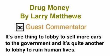 BlackCommentator.com: Drug Money - By Larry Matthews - BC Guest Commentator