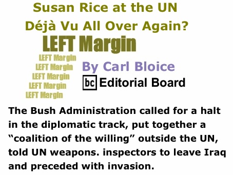 BlackCommentator.com: Susan Rice at the UN - Déjà Vu All Over Again? - Left Margin - By Carl Bloice - BC Editorial Board