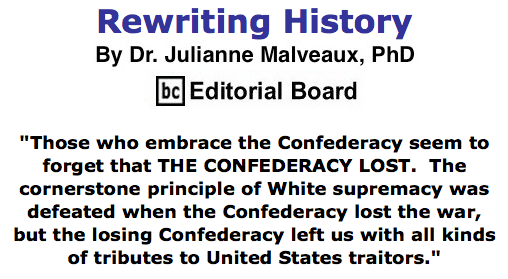 BlackCommentator.com July 02, 2015 - Issue 613: Rewriting History By Dr. Julianne Malveaux, PhD, BC Editorial Board