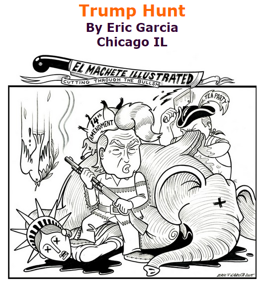 BlackCommentator.com September 03, 2015 - Issue 619: Trump Hunt - Political Cartoon By Eric Garcia, Chicago IL