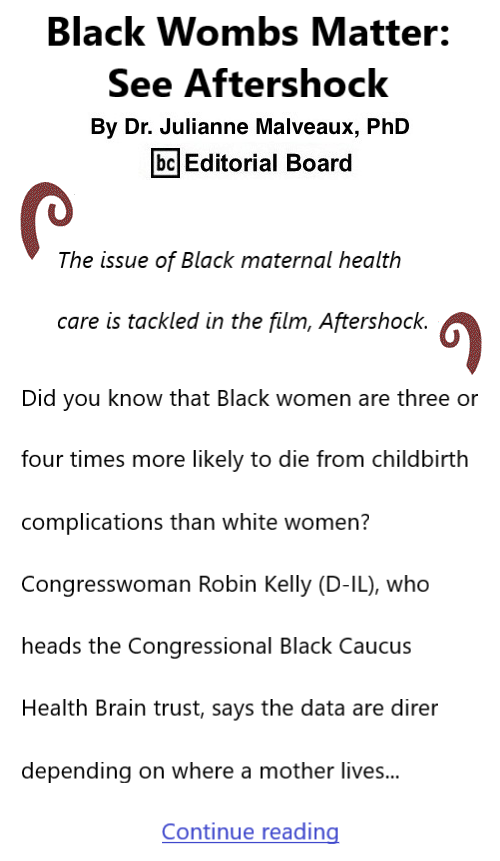 BlackCommentator.com Oct 6, 2022 - Issue 926: Black Wombs Matter: See Aftershock  By Dr. Julianne Malveaux, PhD, BC Editorial Board